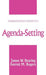 Agenda-Setting by James W. Dearing