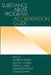 Substance Abuse Program Accreditation Guide by Karen Boies-Hickman