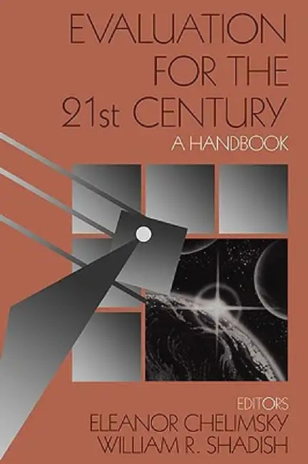 Evaluation for the 21st Century: A Handbook by Eleanor Chemlimsky