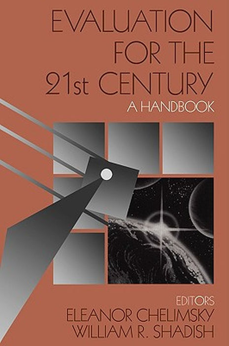 Evaluation for the 21st Century: A Handbook by Eleanor Chemlimsky