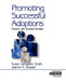 Promoting Successful Adoptions: Practice with Troubled Families by Susan Livingston Smith