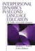 Interpersonal Dynamics in Second Language Education: The Visible and Invisible Classroom by Madeline Elizabeth Ehrman