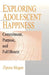 Exploring Adolescent Happiness: Commitment, Purpose, and Fulfillment by Zipora Magen