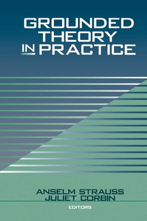 Grounded Theory in Practice by Anselm L. Strauss