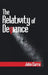 The Relativity of Deviance by John Curra