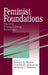 Feminist Foundations: Toward Transforming Sociology by Kristen a. Myers, Cynthia D. Anderson, Barbara J. Risman