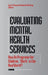 Evaluating Mental Health Services: How Do Programs for Children Work in the Real World? by Carol T. Nixon, Denine A. Northrup