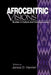 Afrocentric Visions: Studies in Culture and Communication by Janice D. Hamlet