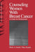 Counseling Women with Breast Cancer: A Guide for Professionals by Merle A. Keitel, Mary Kopala