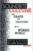 Soundbite Culture: The Death of Discourse in a Wired World by David