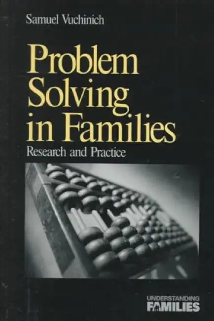 Problem Solving in Families: Research and Practice by Samuel