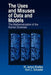 The Uses and Misuses of Data and Models: The Mathematization of the Human Sciences by James Bradley