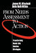 From Needs Assessment to Action: Transforming Needs Into Solution Strategies by James W. Altschuld