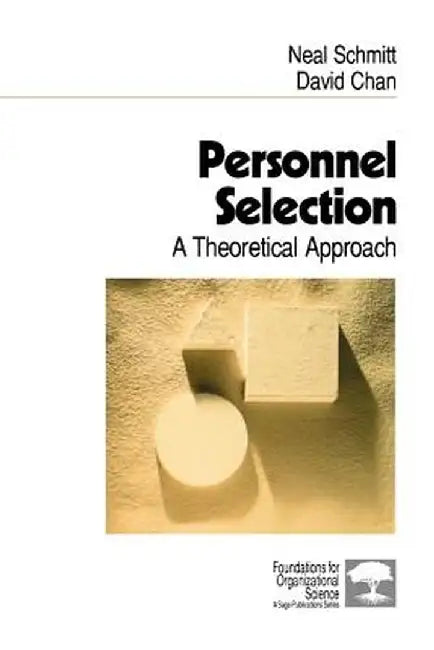 Personnel Selection: A Theoretical Approach by David Chan