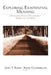 Exploring Existential Meaning: Optimizing Human Development Across the Life Span by Gary T. Reker