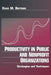 Productivity in Public and Non Profit Organizations: Strategies and Techniques by Evan M. Berman