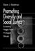 Promoting Diversity and Social Justice: Educating People from Privileged Groups by Diane J. Goodman