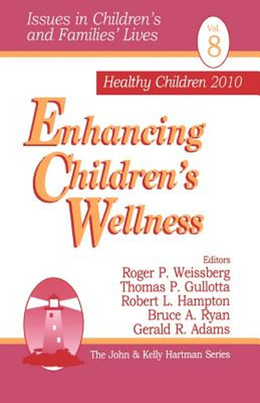 Enhancing Children's Wellness by Thomas P. Ed Gullotta