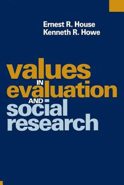 Values in Evaluation and Social Research by Ernest R. House