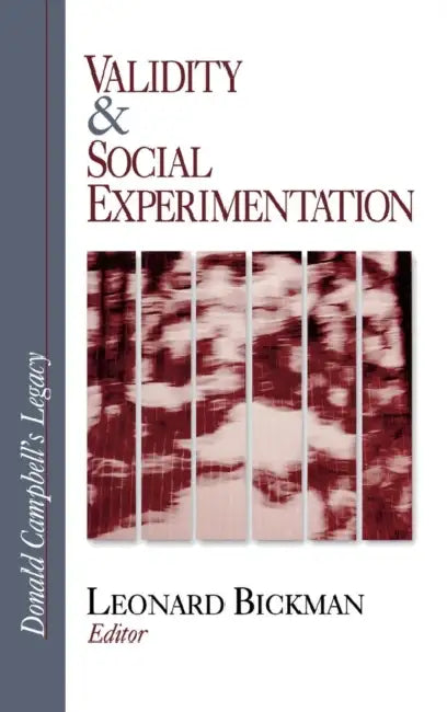 Validity and Social Experimentation: Donald Campbell's Legacy by Leonard Bickman