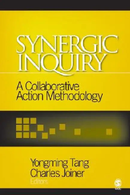Synergic Inquiry by Yongming Tang, Charles Joiner