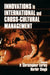 Innovations in International and Cross-Cultural Management by P. Christopher Earley, Harbir Singh