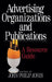 Advertising Organizations and Publications: A Resource Guide by John Philip Jones