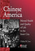 Chinese America: Mental Health and Quality of Life in the Inner City by Chalsa M. Loo