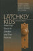 Latchkey Kids: Unlocking Doors for Children and Their Families by Suzanne Lamorey, Bryan E. Robinson, Bobbie H. Rowland