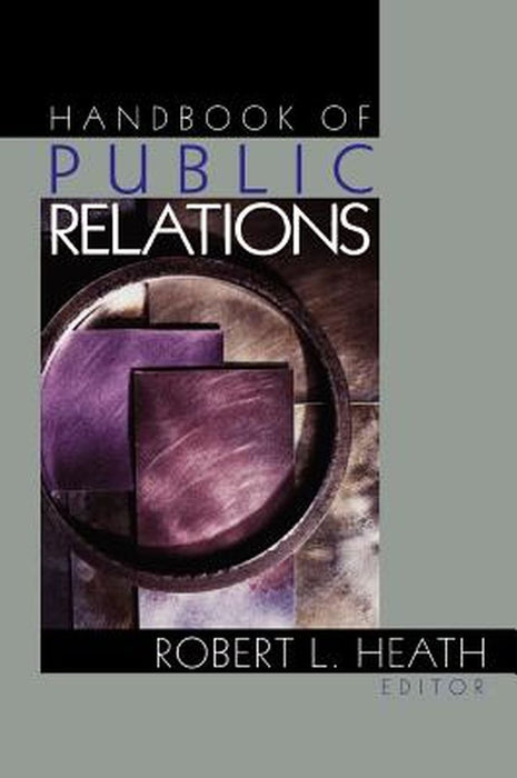 Handbook of Public Relations by Robert L. Heath