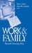 Work and Family: Research Informing Policy by Toby Lee Parcel, Daniel B. Cornfield