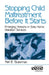 Stopping Child Maltreatment Before it Starts: Emerging Horizons in Early Home Visitation Services by Neil B. Guterman