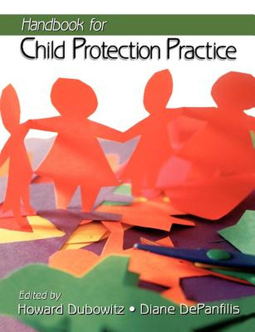 Handbook for Child Protection Practice by Howard Dubowitz