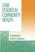Case Studies in Community Health by Jo Fairbanks