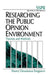 Researching the Public Opinion Environment: Theories and Methods by Sherry Devereaux Ferguson
