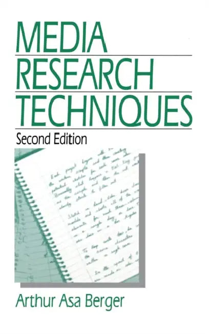 Media Research Techniques by Arthur Asa Berger