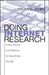 Doing Internet Research: Critical Issues and Methods for Examining the Net by Steve Jones