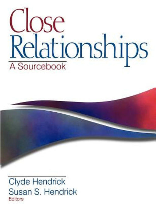 Close Relationships: A Sourcebook by Clyde Hendrick