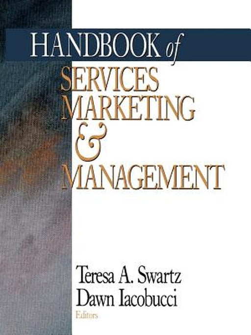 Handbook of Services Marketing and Management by Teresa A. Swartz