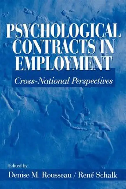 Psychological Contracts in Employment: Cross-National Perspectives by Denise M. Rouseau