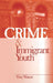 Crime & Immigrant Youth by Tony Waters