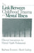 The Link Between Childhood Trauma and Mental Illness: Effective Interventions for Mental Health Professionals by Barbara Everett, Ruth Gallop