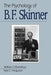 The Psychology of B F Skinner by William T. O'Donohue