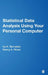 Statistical Data Analysis Using Your Personal Computer by Ira H. Bernstein, Nancy Ann Rowe