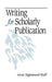 Writing for Scholarly Publication by Anne Sigismund Huff