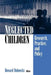 Neglected Children: Research, Practice, and Policy by Howard Dubowitz