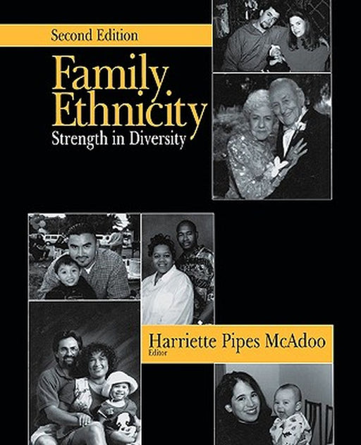Family Ethnicity: Strength in Diversity by Harriette Pipes McAdoo