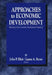 Approaches to Economic Development: Readings From Economic Development Quarterly by John P. Blair, Laura a. Reese