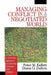Managing Conflict in a Negotiated World: A Narrative Approach to Achieving Productive Dialogue and Change by Peter M. Kellett