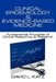 Clinical Epidemiology & Evidence-Based Medicine: Fundamental Principles of Clinical Reasoning & Research by David L. Katz